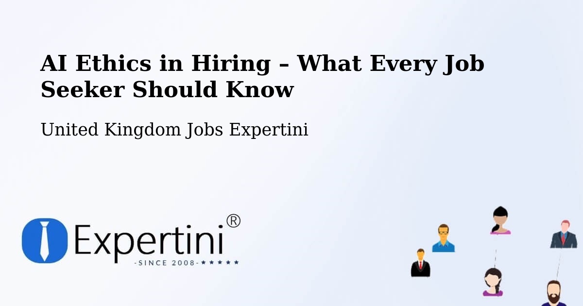 AI Ethics in Recruitment & Hiring – Warwick - Warwick, United Kingdom Jobs Expertini